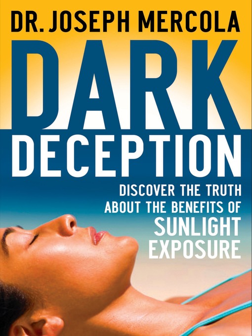 Title details for Dark Deception by Joseph Mercola - Available